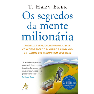 Os Segredos da Mente Milionária – T. Harv Eker