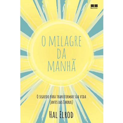 O Milagre da Manhã – Hal Elrod
