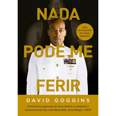 Nada Pode me Ferir – David Goggins