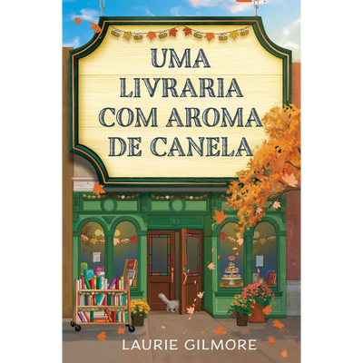 Livro Uma Livraria com Aroma de Canela – Laurie Gilmore