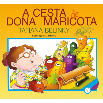 Livro Infantil A Cesta de Dona Maricota: Tatiana Belinky (3 a 6 anos)