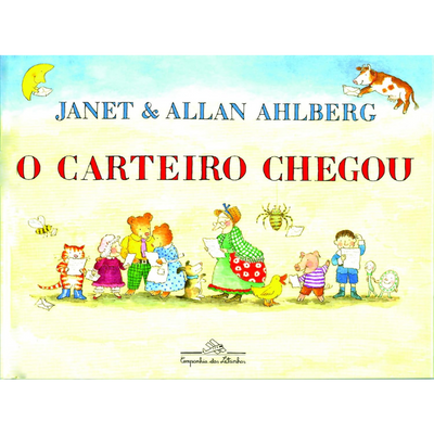 Livro Infantil O Carteiro Chegou: Allan Ahlberg, Janet Ahlberg, Eduardo (4 a 8 anos)