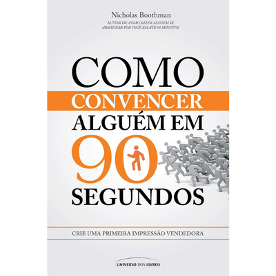 Livro Como Convencer Alguém em 90 Segundos