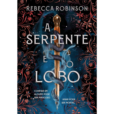 Livro A Serpente e o Lobo – Rebecca Robinson