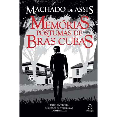 Memórias Póstumas de Brás Cubas: Machado de Assis