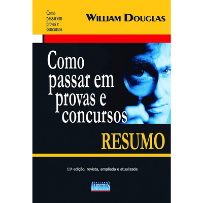 Como Passar em Provas e Concursos Resumo William Douglas