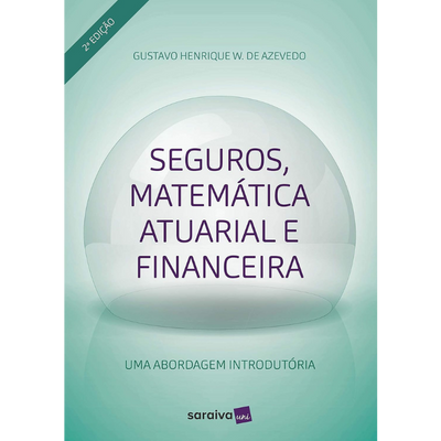 Seguros Matemática Atuarial Financeira