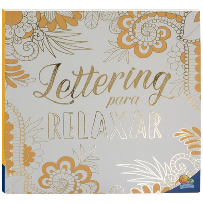 Livro de Colorir Antiestresse: Lettering para Relaxar
