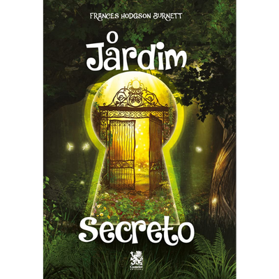 O Jardim Secreto: Frances Hodgson Burnett