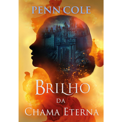 Livro Brilho da Chama Eterna – Penn Cole & Fernanda Castro (Chama Eterna 2)