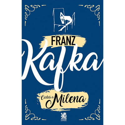 Cartas a Milena: Franz Kafka