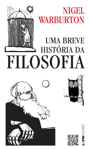 Uma Breve História da Filosofia — Nigel Warburton