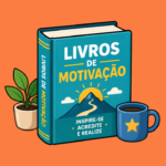 15 Livros de Motivação e Autoajuda Mais Vendidos em 2026