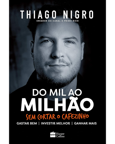 Do Mil ao Milhão — Thiago Nigro