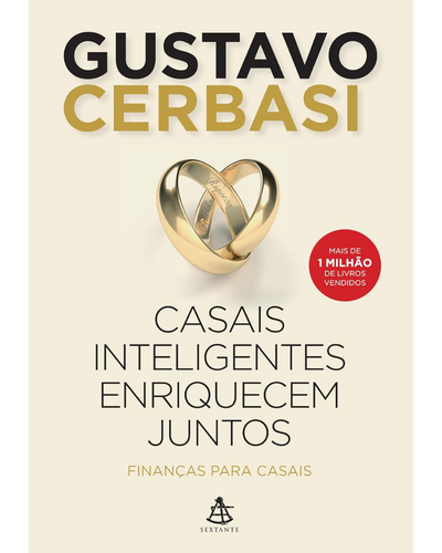 Casais Inteligentes Enriquecem Juntos — Gustavo Cerbasi