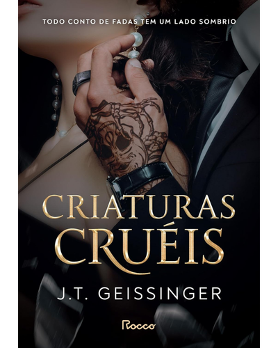 Criaturas Cruéis (Rainhas e Monstros Livro 1) — J.T. Geissinger