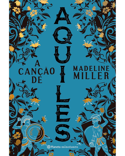 A Canção de Aquiles — Madeline Miller