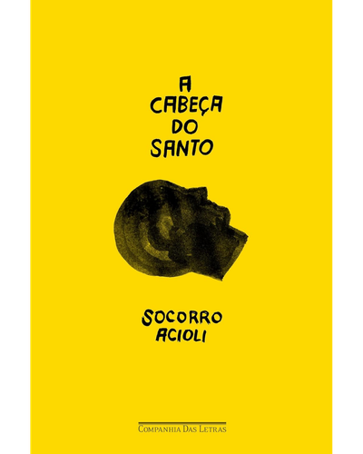 Capa de A Cabe&ccedil;a do Santo, de Socorro Acioli