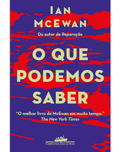 O que podemos saber, de Ian McEwan, fic&ccedil;&atilde;o liter&aacute;ria de 2026