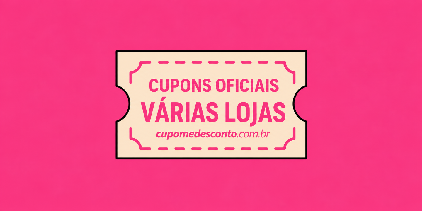Cupons de Desconto de Hoje: 30 Códigos de 14 Lojas