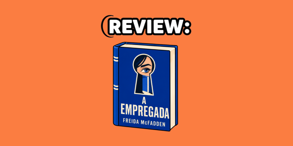 livro a empregada review completo sem spoiler