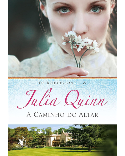 Capa do livro A Caminho do Altar, oitavo livro da s&eacute;rie Os Bridgertons
