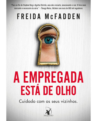 Capa do livro A Empregada Est&aacute; de Olho, de Freida McFadden