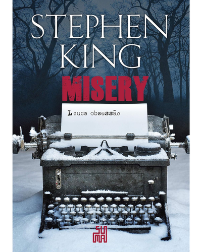 Capa do livro Misery: Louca Obsess&atilde;o, de Stephen King