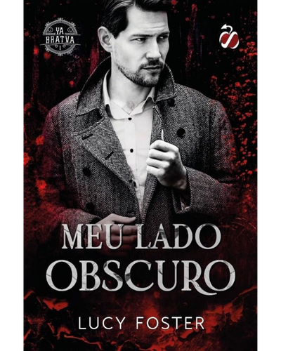 Capa do livro Meu Lado Obscuro, de Lucy Foster