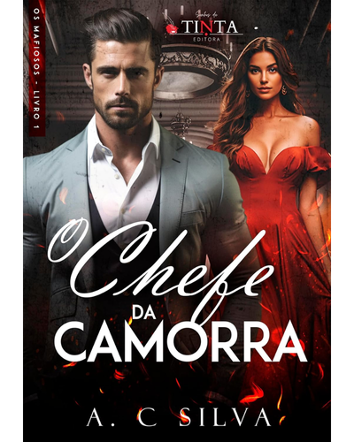 Capa do livro O Chefe da Camorra, de A.C. Silva