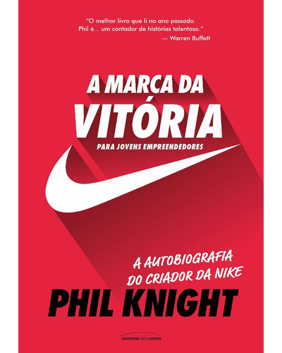Capa do livro A Marca da Vit&oacute;ria, autobiografia do criador da Nike, Phil Knight