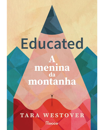 Capa do livro Educated: A Menina da Montanha, de Tara Westover