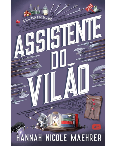 Capa do livro Assistente do Vil&atilde;o, de Hannah Nicole Maehrer