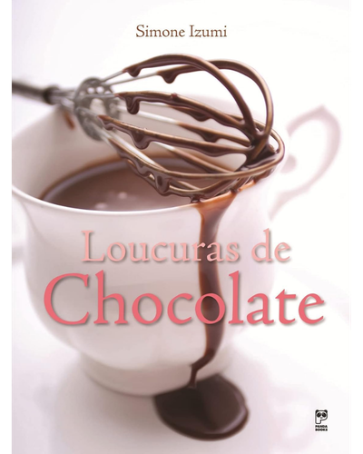 Capa do livro Loucuras de Chocolate, de Simone Izumi
