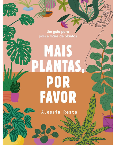 Capa do livro Mais Plantas, Por Favor, de Alessia Resta