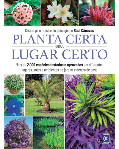 Capa do livro Planta Certa para o Lugar Certo, de Raul C&acirc;novas