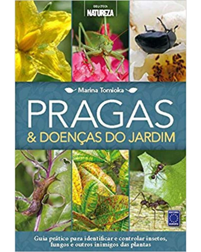 Capa do livro Pragas & Doen&ccedil;as do Jardim, de Marina Tomioka