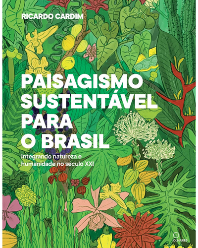 Capa do livro Paisagismo Sustent&aacute;vel para o Brasil, de Ricardo Cardim