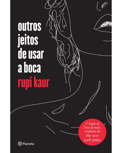 Capa do livro Outros Jeitos de Usar a Boca, de Rupi Kaur
