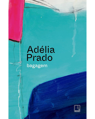 Capa do livro Bagagem, de Ad&eacute;lia Prado