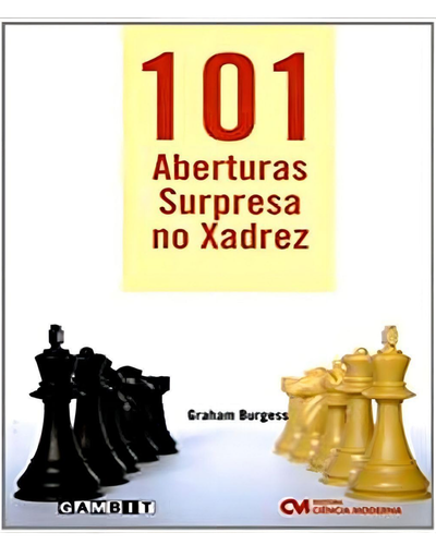 Capa do livro 101 Aberturas Surpresa no Xadrez, de Graham Burgess