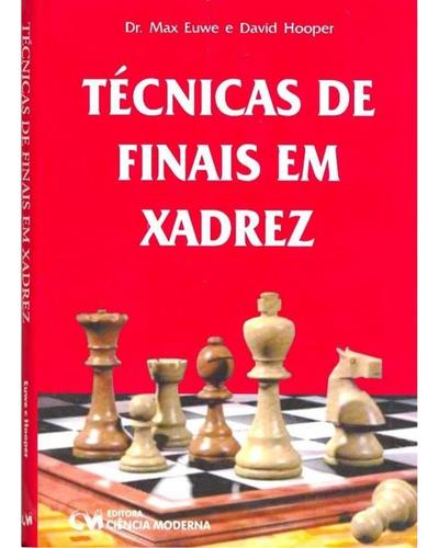 Capa do livro T&eacute;cnicas de Finais em Xadrez, de Max Euwe e David Hooper