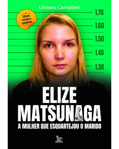 Capa do livro Elize Matsunaga, de Ullisses Campbell