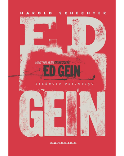 Capa do livro Ed Gein: Sil&ecirc;ncio Psic&oacute;tico, de Harold Schechter