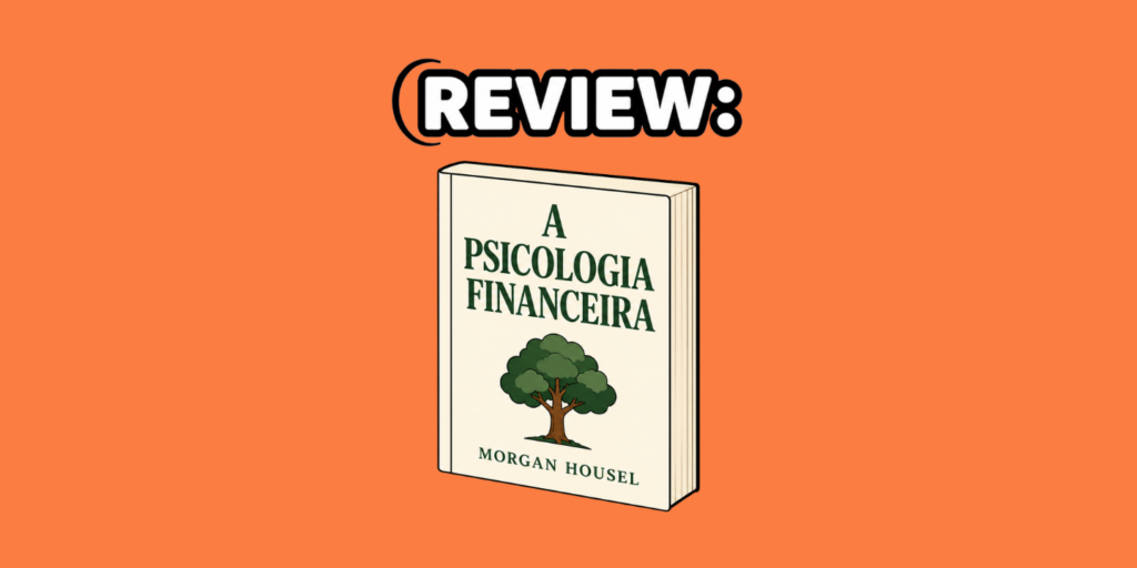 review a psicologia financeira completo