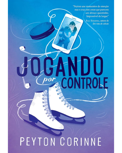 Capa do livro Jogando por Controle, de Peyton Corinne, romance de h&oacute;quei e patina&ccedil;&atilde;o