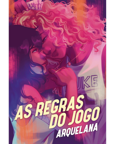 Capa do livro As Regras do Jogo, de Arquelana, romance de basquete universit&aacute;rio